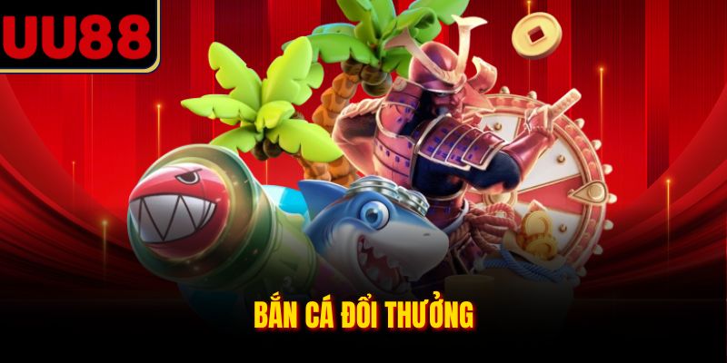 Bắn cá đổi thưởng hấp dẫn