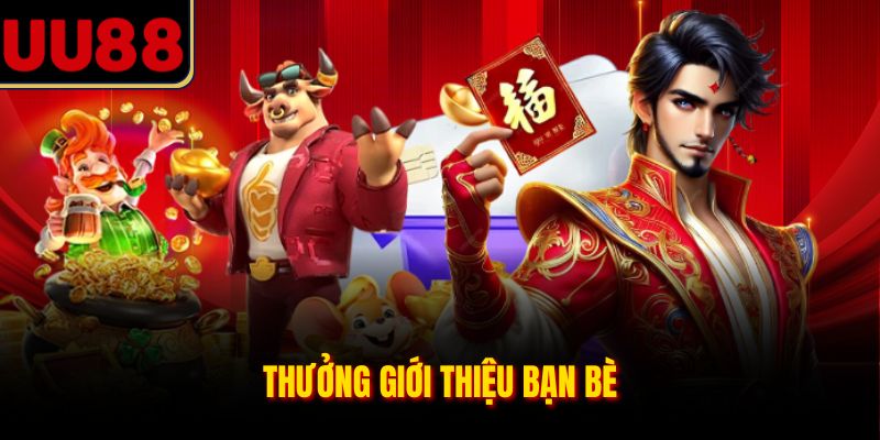 Thưởng giới thiệu bạn bè 